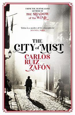THE CITY OF MIST | 9781474623124 | RUIZ ZAFON, CARLOS