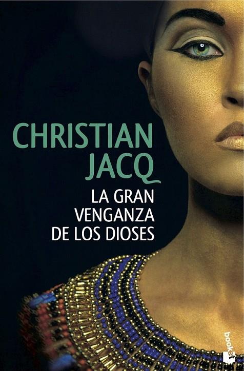 LA GRAN VENGANZA DE LOS DIOSES | 9788408146865 | CHRISTIAN JACQ