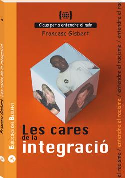LES CARES DE LA INTEGRACIÓ | 9788496187771 | GISBERT I MUÑOZ, FRANCESC