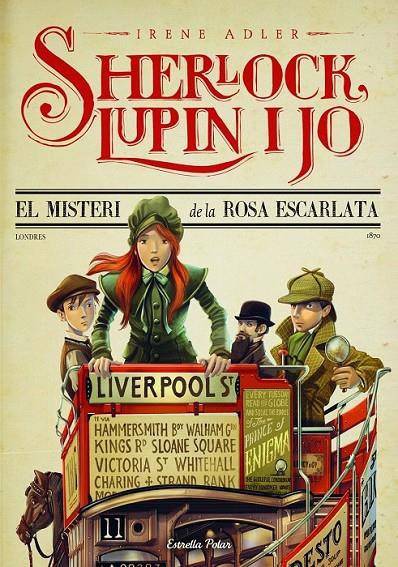 SHERLOCK, LUPIN I JO 3. EL MISTERI  DE LA ROSA ESCARLATA | 9788415853695 | IRENE ADLER