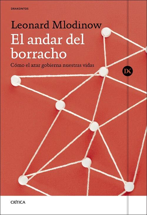 EL ANDAR DEL BORRACHO | 9788491996132 | MLODINOW, LEONARD