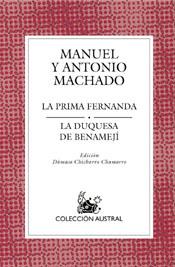 LA PRIMA FERNANDA / LA DUQUESA DE BENAMEJÍ | 9788467020366 | ANTONIO MACHADO/MANUEL MACHADO