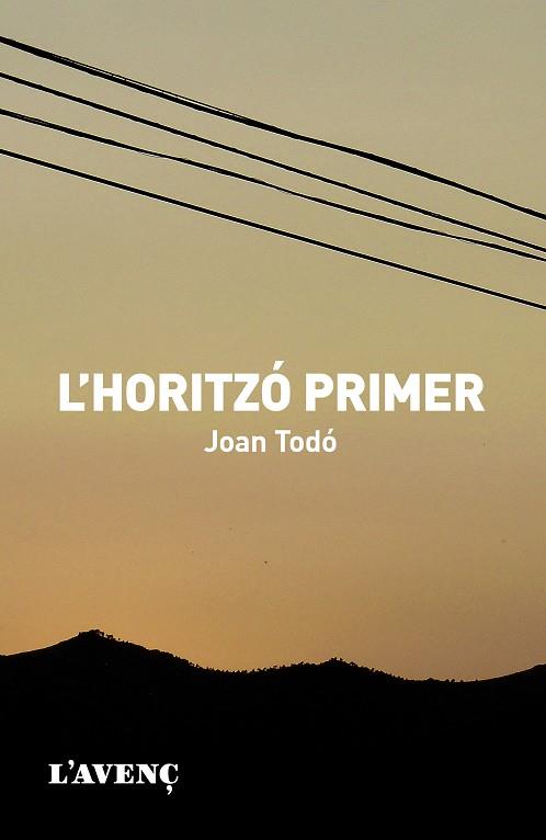 L'HORITZO PRIMER | 9788488839732 | JOAN TODÓ