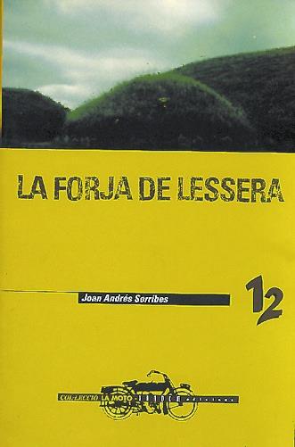 LA FORJA DE LESSERA | 9788481312294 | ANDRÉS SORRIBES, JOAN