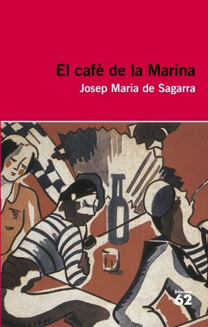 EL CAFÈ DE LA MARINA | 9788415192398 | JOSEP M. DE SAGARRA