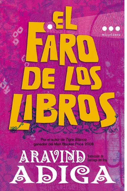 EL FARO DE LOS LIBROS | 9788493722869 | ADIGA, ARAVIND