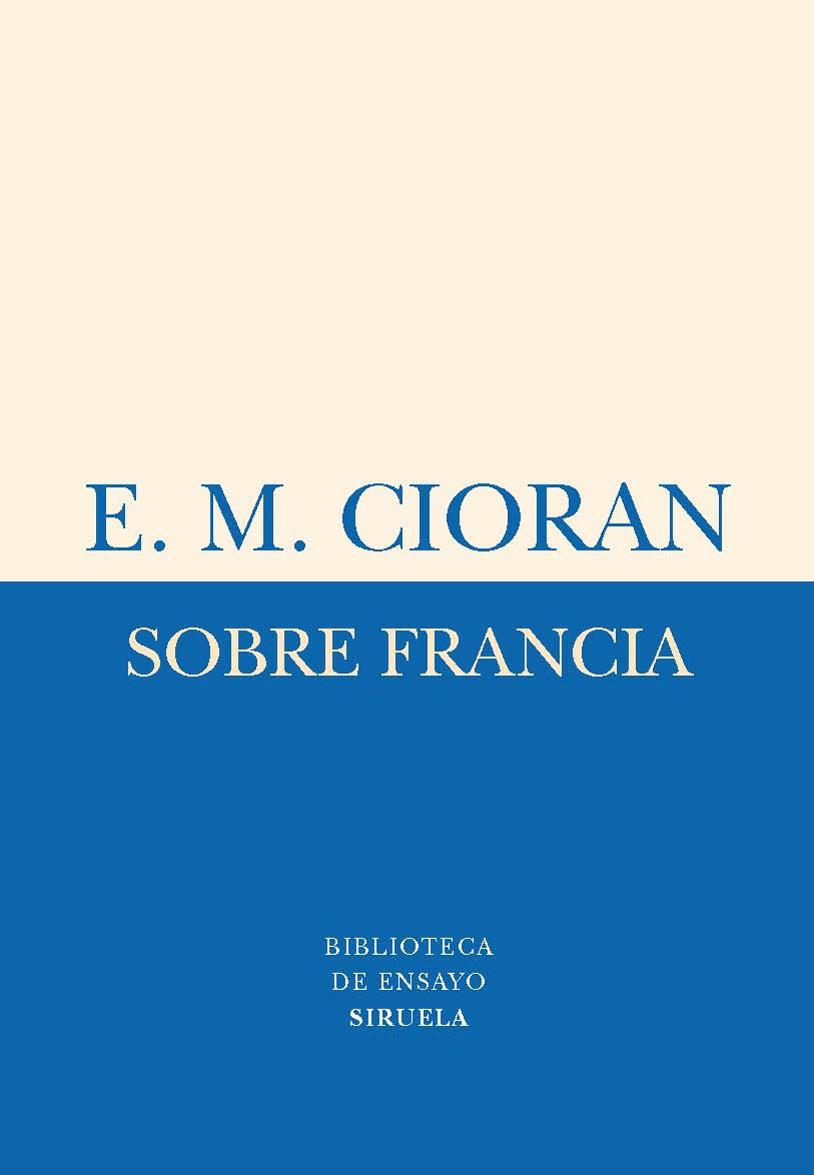 SOBRE FRANCIA | 9788498414325 | CIORAN, ÉMILE M.