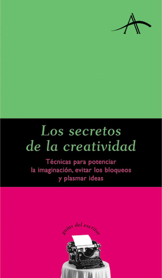 LOS SECRETOS DE LA CREATIVIDAD | 9788484282051 | KOHAN, SILVIA ADELA