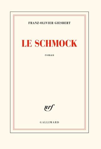 LE SCHMOCK | 9782072853951 | GIESBERT, FRANZ-OLIVIER