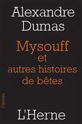 MYSOUFF, ET AUTRES HISTOIRES DE BÊTES | 9791031903897 | DUMAS, ALEXANDRE