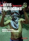 DÉFIS MAROCAINS : MOUVEMENTS SOCIAUX CONTRE CAPITALISME PRÉDATEUR | 9782849508343 | CHAWQUI, LOTFI