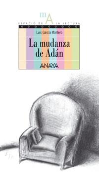 LA MUDANZA DE ADÁN | 9788466752046 | GARCÍA MONTERO, LUIS
