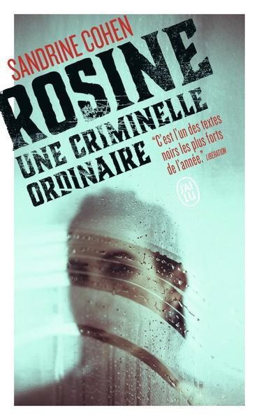 ROSINE, UNE CRIMINELLE ORDINAIRE | 9782290373316 | COHEN, SANDRINE