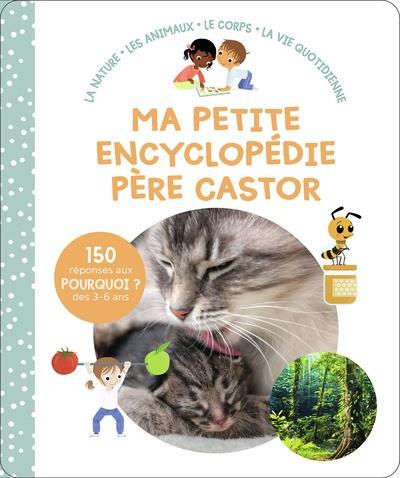 MA PETITE ENCYCLOPÉDIE PÈRE CASTOR - 3-6 ANS  | 9782080279125 | COLLECTIF