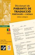 DICCIONARI DE PARANYS DE TRADUCCIÓ PORTUGUÈS-CATALÀ | 9788441221901 | FÉRRIZ, M. CARMEN/GORGORI BONET, ROSÓ/PITTA, PAULO