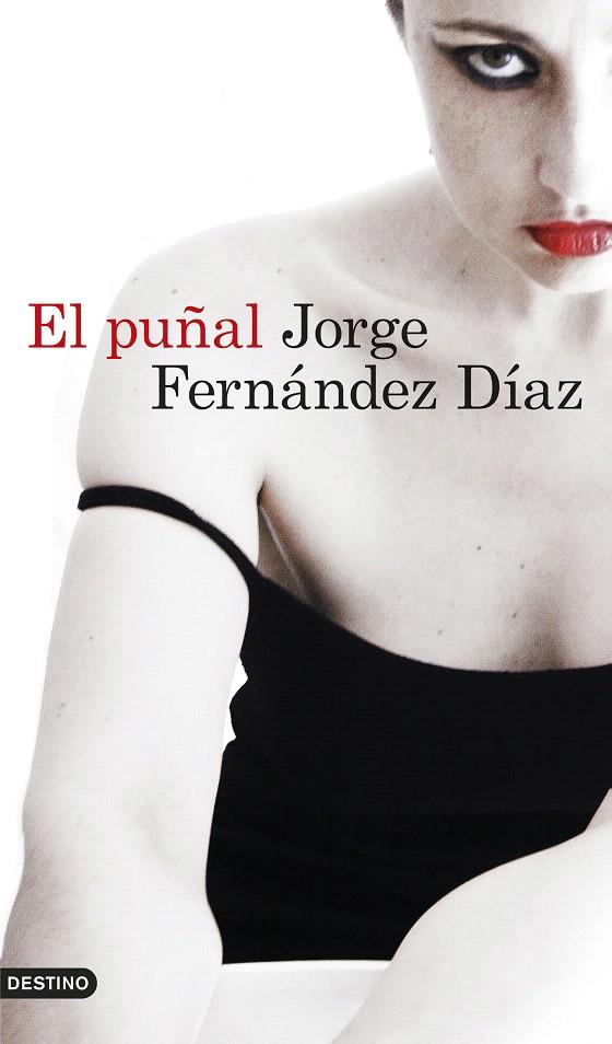 EL PUÑAL | 9788423350025 | JORGE FERNÁNDEZ DÍAZ