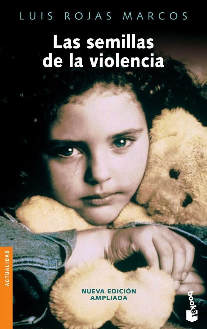 LAS SEMILLAS DE LA VIOLENCIA | 9788467026528 | LUIS ROJAS MARCOS