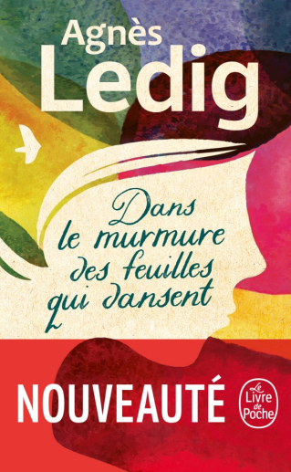 Club de lecture : Marque-page 57 : “Dans le murmure des feuilles qui dansent" d’Agnès Ledig - 