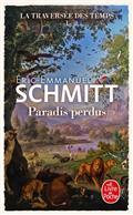 LA TRAVERSÉE DES TEMPS VOLUME 1. PARADIS PERDUS - POCHE | 9782253106746 | SCHMITT, ERIC-EMMANUEL