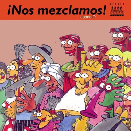 ¡NOS MEZCLAMOS! | 9788481315967 | ORTEGA BOLÍVAR, JUAN