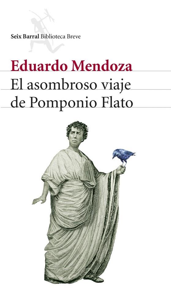 EL ASOMBROSO VIAJE DE POMPONIO FLATO | 9788432212536 | EDUARDO MENDOZA