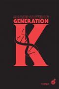 GÉNÉRATION K VOLUME 1 | 9782812621208 | CARTERON, MARINE