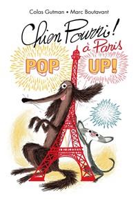 CHIEN POURRI À PARIS – POP UP | 9782211234085 | COLAS GUTMAN - ILLUSTRATIONS MARC BOUTAVANT