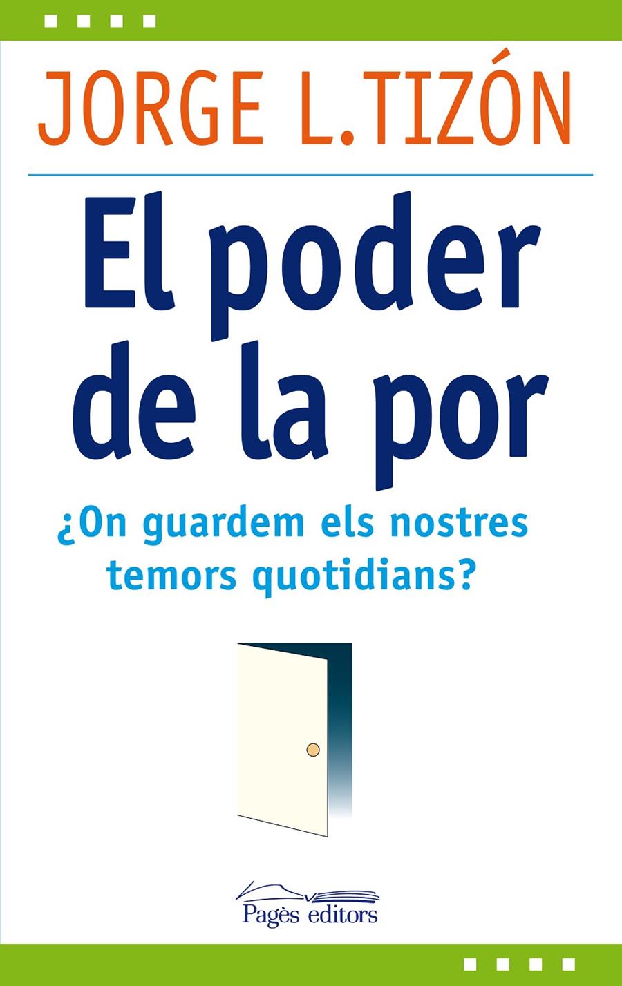 EL PODER DE LA POR | 9788499751511 | TIZÓN GARCÍA, JORGE L.