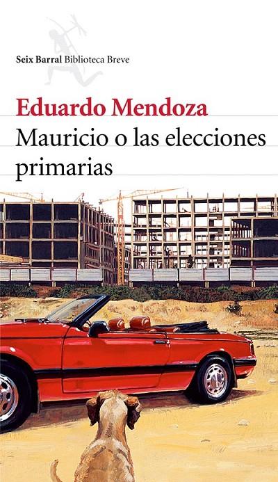 MAURICIO O LAS ELECCIONES PRIMARIAS | 9788432212208 | EDUARDO MENDOZA