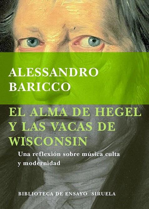 EL ALMA DE HEGEL Y LAS VACAS DE WISCONSIN | 9788478444472 | BARICCO, ALESSANDRO