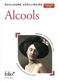 ALCOOLS - FOLIO + LYCÉE | 9782072858864 | APOLLINNAIRE, GUILLAUME