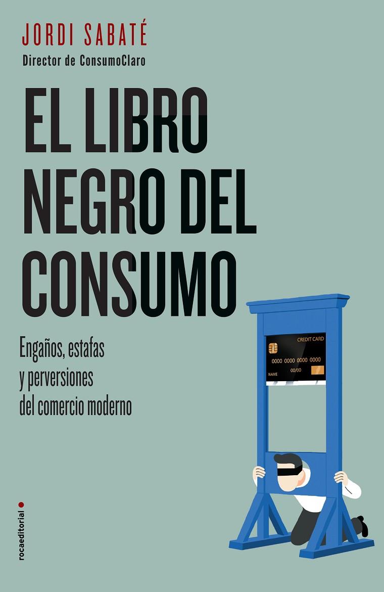 EL LIBRO NEGRO DEL CONSUMO | 9788417167844 | SABATé, JORDI
