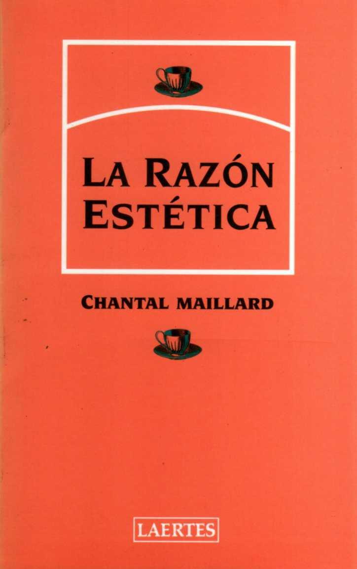 RAZÓN ESTÉTICA, LA | 9788475843452 | MAILLARD DECOSTER, CHANTAL