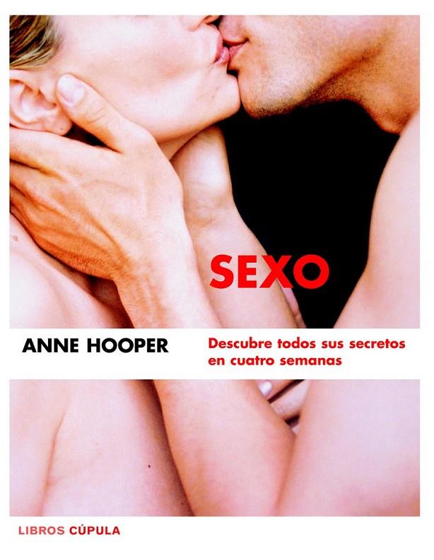 SEXO. DESCUBRE TODOS SUS SECRETOS | 9788448047221 | ANNE HOOPER