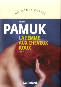 LA FEMME AUX CHEVEUX ROUX | 9782072720048 | PAMUK, ORHAN