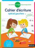 CAHIER D'ÉCRITURE SPÉCIAL GAUCHERS ( À PARTIR DE 6 ANS ) | 9782091934723 | BARBIER, FRANÇOIS / JUSSERAND, YACHAR