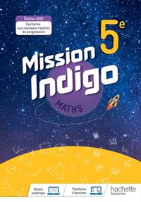 MATHS 5ÈME MISSION INDIGO | 9782017025429