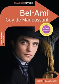 BEL-AMI - CLASSICO LYCÉE - BELIN | 9791035804879 | DE MAUPASSANT GUY