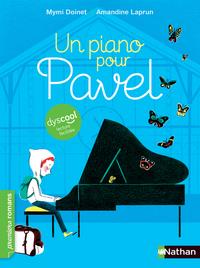 UN PIANO POUR PAVEL ( DYSCOOL ) | 9782092496329 | MYMI DOINET