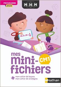 MHM - CM1 - MES MINI-FICHIERS - PROGRAMME 2025 B | 9782095060862 | NICOLAS PINEL