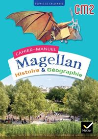 MAGELLAN HISTOIRE GÉOGRAPHIE CM2 - ED. 2023 - CAHIER DE L'ÉLÈVE B | 9782401096394 | SOPHIE LE CALLENNEC