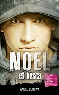 NOEL ET BUSCA ( ANCIEN CODE 9788424644598 ) | 9788424659721 | BURGAS, ÀNGEL