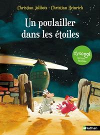 LES P'TITES POULES -  UN POULAILLER DANS LES ÉTOILES  ( DYSCOOL ) | 9782095036782 | JOLIBOIS, CHRISTIAN