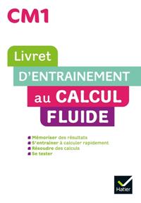MATHS CALCUL FLUIDE CM1 ED. 2022 - L | 9782401085589