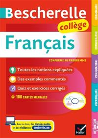 BESCHERELLE FRANÇAIS COLLÈGE : GRAMMAIRE, ORTHOGRAPHE, CONJUGAISON, VOCABULAIRE, LITTÉRATURE ET IMAGE | 9782401063457