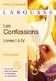 LES CONFESSIONS, LIVRE I A IV - PETITS CLASSIQUES - LAROUSSE | 9782035867896 | ROUSSEAU