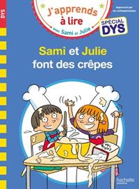 SAMI ET JULIE- SPÉCIAL DYS (DYSLEXIE) SAMI ET JULIE FONT DES CRÊPES | 9782017158295 | MASSONAUD, EMMANUELLE