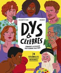 DYS ET CELEBRES - COMMENT LA DYSLEXIE PEUT RENDRE PLUS FORT | 9782203215733 | FAURE/MIKANKEY
