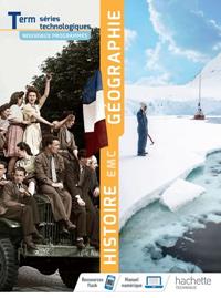 HISTOIRE GÉOGRAPHIE EMC TERMINALE SÉRIES TECHNOLOGIQUES - LIVRE ÉLÈVE - ÉD. 2020 | 9782017100386
