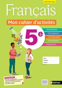 FRANÇAIS, MON CAHIER D'ACTIVITÉS 5E - NATHAN | 9782095019822 | CALLET/CHIFFRE